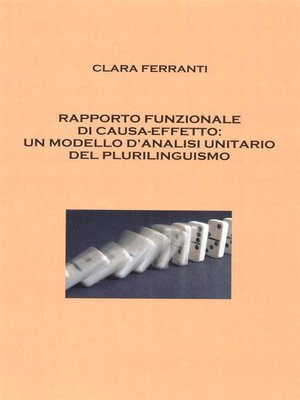 cover image of Rapporto funzionale di causa-effetto--un modello d'analisi unitario del plurilinguismo